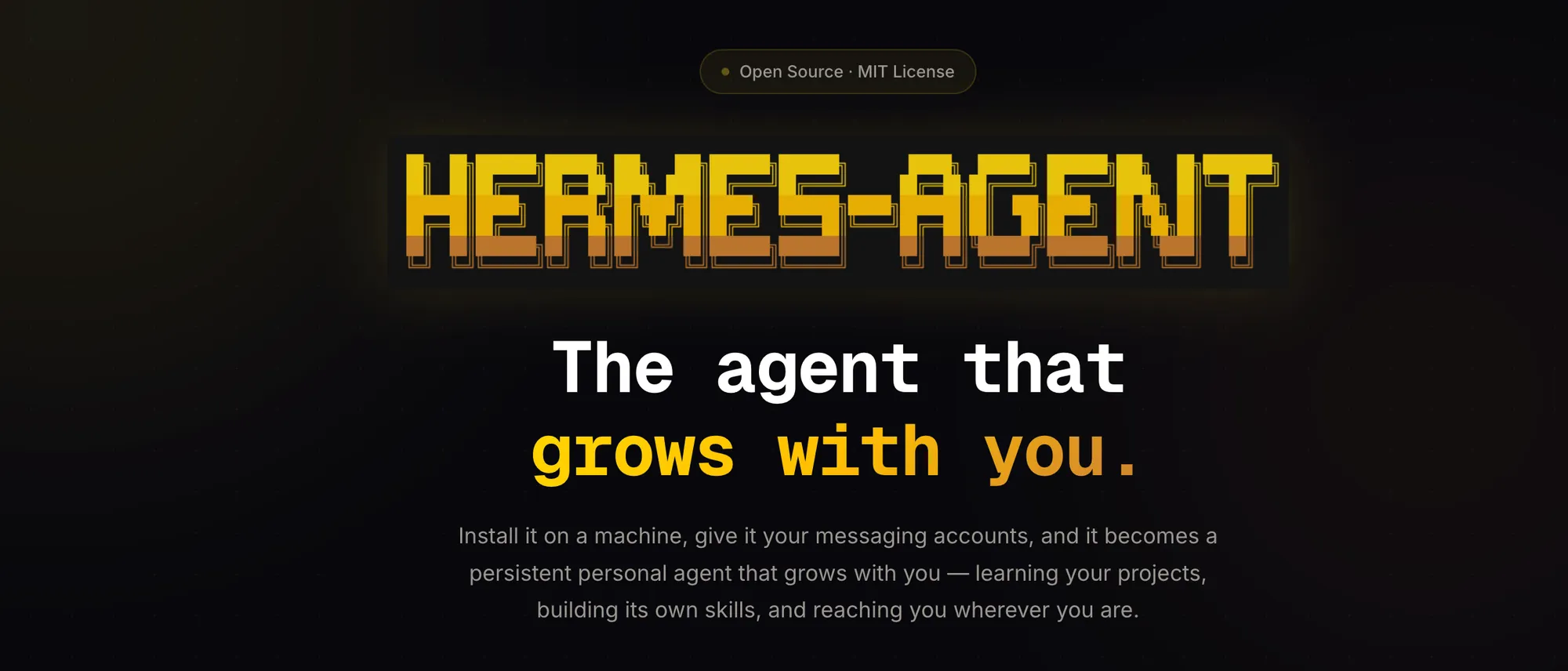 Σκούρο hero με το λογότυπο HERMES-AGENT και το μήνυμα 'The agent that grows with you' στο κέντρο.